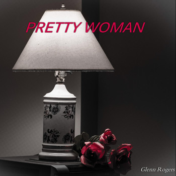 Glenn Rogers - Pretty Woman