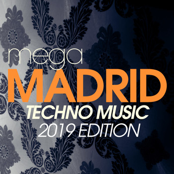 Various Artists - Mega Madrid Techno Music 2019 Edition