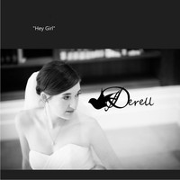 Derell - Hey Girl