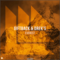 GIFTBACK, DREK'S and Revealed Recordings - Everest