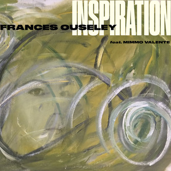 Frances Ouseley featuring Mimmo Valente - Inspiration
