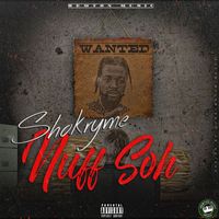 Shokryme - Nuff Soh