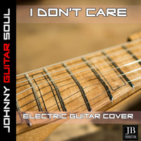 Johnny Guitar Soul - I Don't Care (Electric Guitar Version)