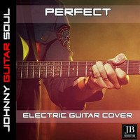 Johnny Guitar Soul - Perfect (Electric Guitar Cover)