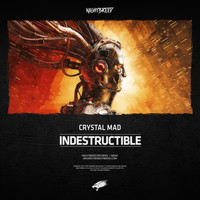 Crystal Mad - Indestructible (Explicit)