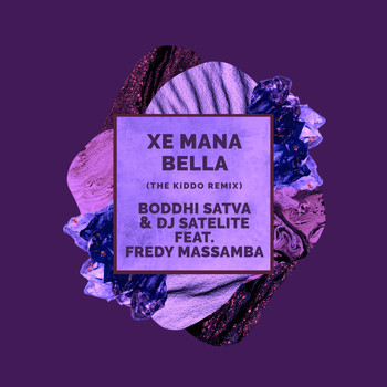 Boddhi Satva - Xe Mana Bella (The KiDDo Remix)