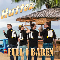 Huttez - Full i baren