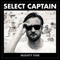 Select Captain - Mighty Fine