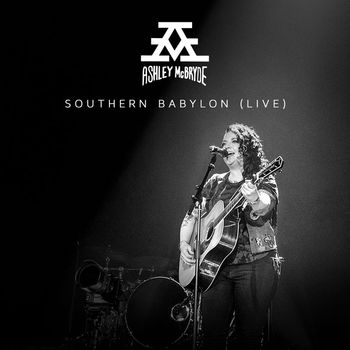 Ashley McBryde - Southern Babylon (Live From Nashville)