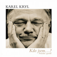 Karel Kryl - Kdo Jsem...? (Live)