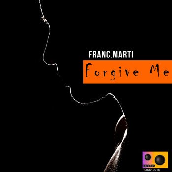 Franc.Marti - Forgive Me