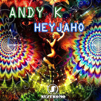 Andy K - Heyjaho
