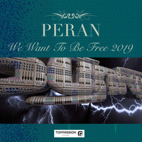Peran - We Want to Be Free 2019