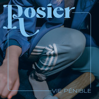 Rosier - Vie pénible