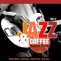 Nelson Faria - Jazz & Coffee, Vol. 9