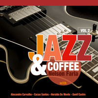 Nelson Faria - Jazz & Coffee, Vol. 2