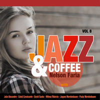 Nelson Faria - Jazz & Coffee, Vol. 8