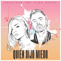 Sharlene - Quién Dijo Miedo
