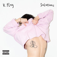 K.Flay - Solutions (Explicit)