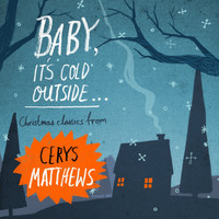 Cerys Matthews - Baby, It's Cold Outside