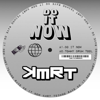 Kmrt - Do It Now