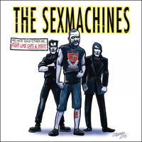The Sexmachines - Fight Like Cats & Dogs