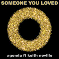 Agenda feat. Keith Neville - Someone You Loved