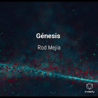 Rod Mejia - Génesis