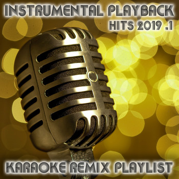 Various Artists - Instrumental Playback Hits - Karaoke Remix Playlist 2019.1