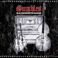 Gumbles - In altbewährter Manier