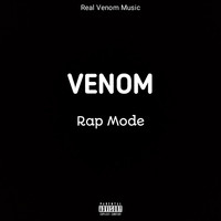 Venom - Rap Mode (Explicit)