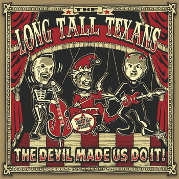 Long Tall Texans - The Devil Made Us Do It (Explicit)