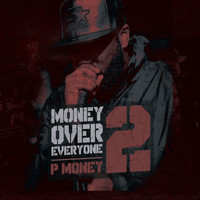 P Money - Money Over Everyone 2 (Explicit)