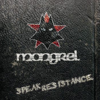 Mongrel - Speak Resistance (Explicit)