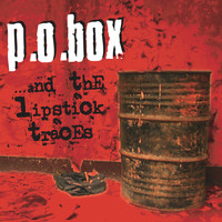 P.O. Box - ...And the Lipstick Traces