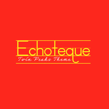 Echoteque - Twin Peaks Theme
