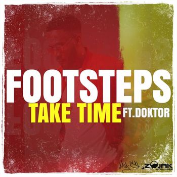 Footsteps - Take Time (feat. Doktor)