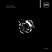 Mark Michael - Enter Afterlife