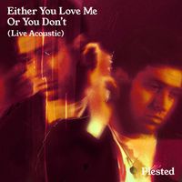 PLESTED - Either You Love Me Or You Don't (Live Acoustic)