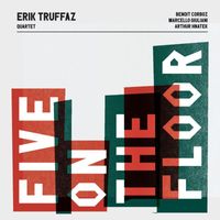 Erik Truffaz - Five On The Floor
