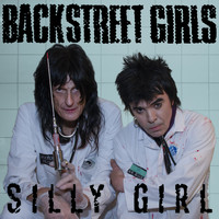 Backstreet Girls - Silly Girl