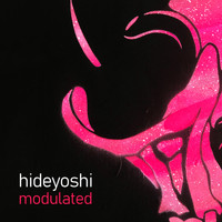 Hideyoshi - Modulated