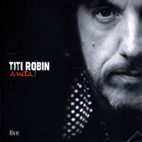 Titi Robin - Anita (Live)