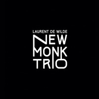 Laurent de Wilde - New Monk Trio