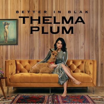 Thelma Plum - Better in Blak (Explicit)