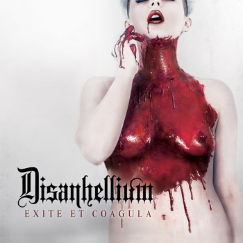 Disanhellium - Exite Et Coagula