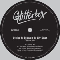 Sticks & Stonez & Liv East - You're My