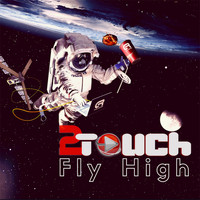 2Touch - Fly High (Lineki & 2Touch Remix)