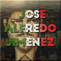 Jose Alfredo Jimenez - Mis Rancheras y Corridos