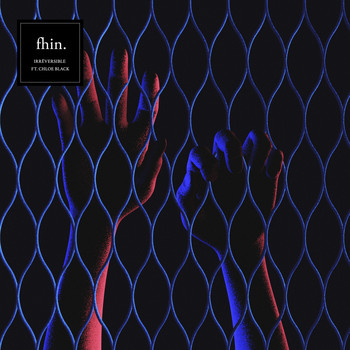 Fhin - Irreversible